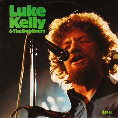 Luke Kelly & The Dubliners