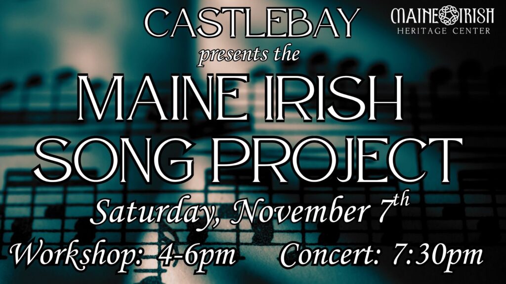Maine Irish Song Project with CASTLEBAY